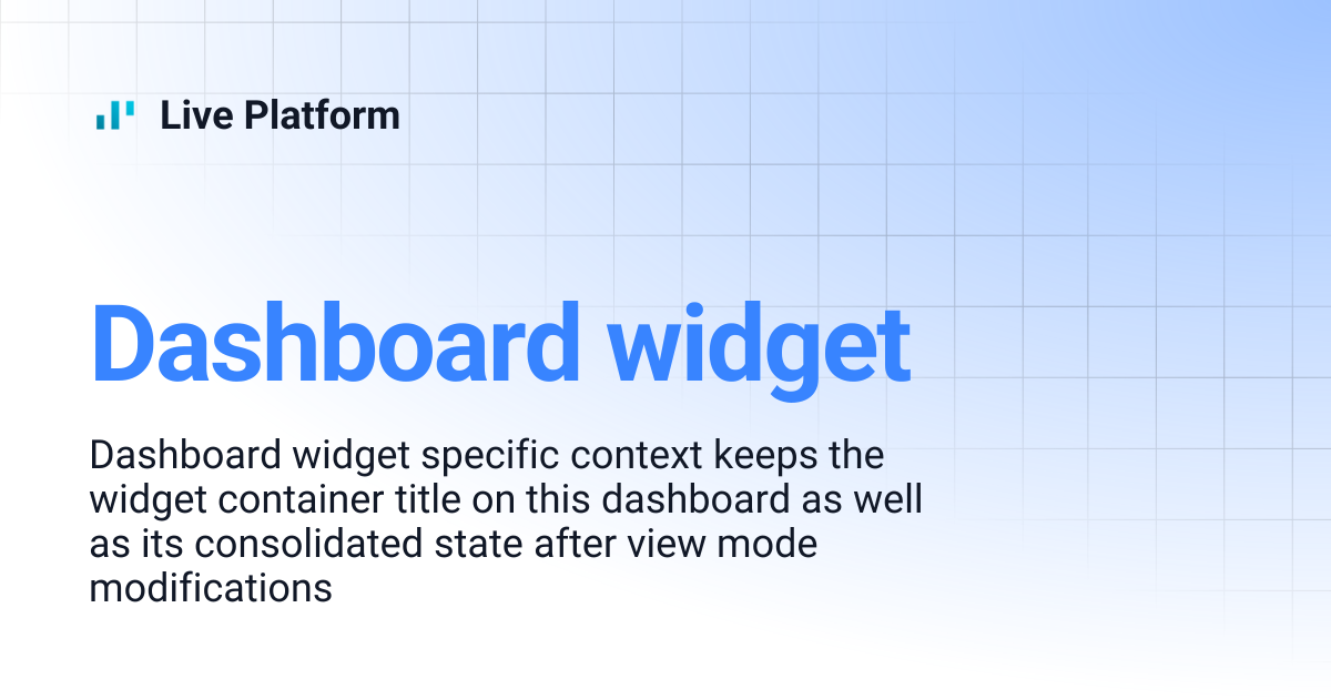 Dashboard widget | Live Platform