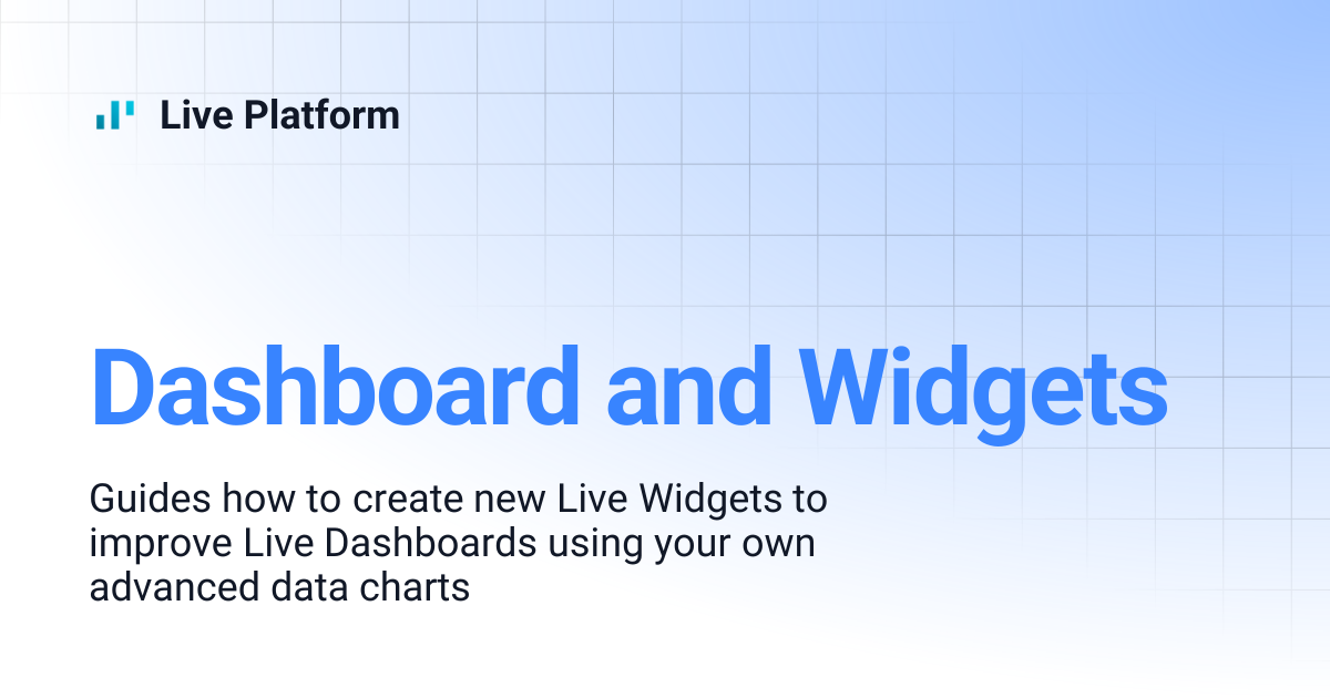 Dashboard and Widgets | Live Platform