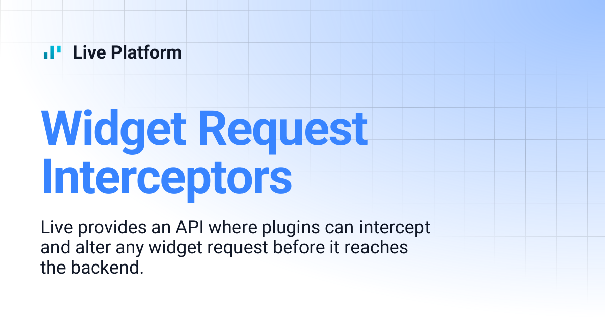 Widget Request Interceptors | Live Platform